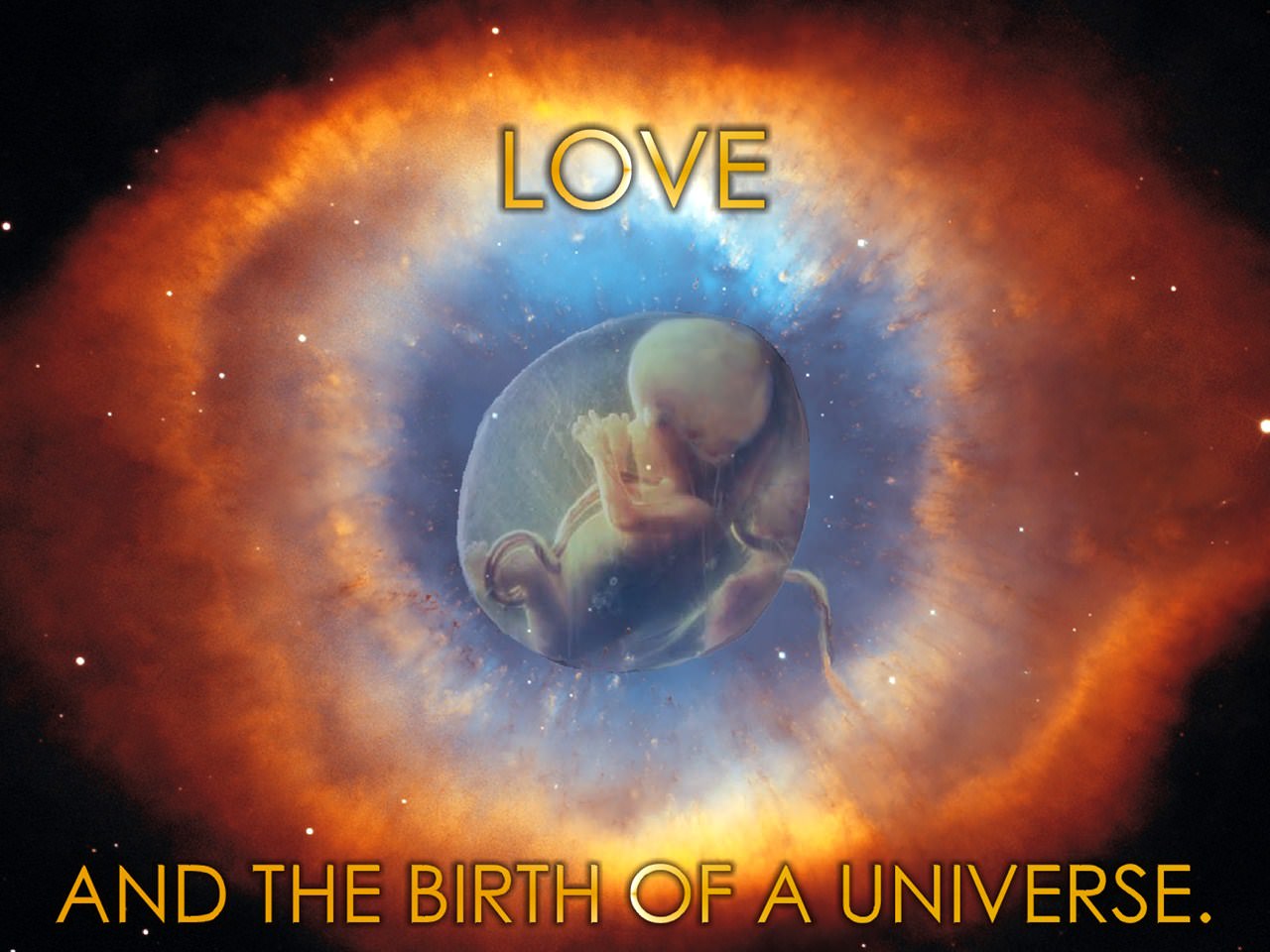 Univers Love and the Birth of UNIVERSE